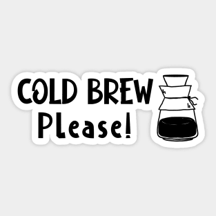 Cold Brew Coffee Sticker